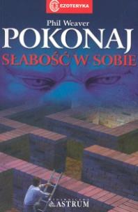 Okładka książki Pokonaj słabość w sobie