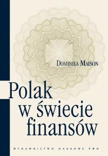 Okładka książki Polak w świecie finansów. O psychologicznych...