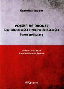 Okładka książki Polska na drodze do wolności i niepodległości