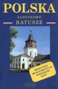 Okładka książki Polska Zabytkowe ratusze