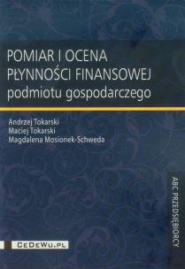 Okładka książki Pomiar i ocena płynności finansowej podmiotu gosp.