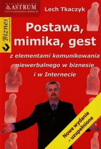 Okładka książki Postawa mimika gest z elementami komunikowania niewerbalnego w biznesie i w Internecie