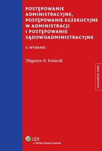 Okładka książki Postępowanie administracyjne, postępowanie egzekucyjne w administracji i postępowanie sądowoadministracyjne