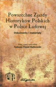 Okładka książki Powszechne Zjazdy Historyków Polskich w Polsce Ludowej