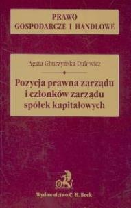 Okładka książki Pozycja prawna zarządu i członków zarządu spółek kapitałowych