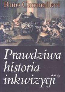 Okładka książki Prawdziwa historia inkwizycji