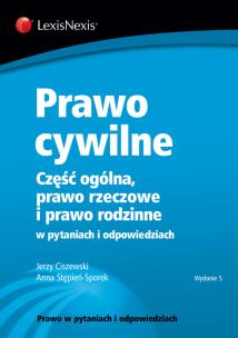 Okładka książki Prawo cywilne Część ogólna prawo rzeczowe i prawo rodzinne w pytaniach i odpowiedziach