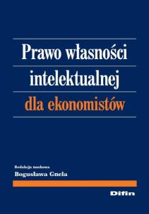 Okładka książki Prawo własności intelektualnej dla ekonomistów