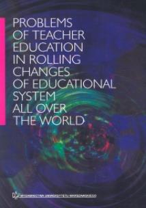 Opakowanie Problems of teacher education in rolling changes of educational system all over the world