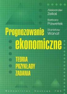 Okładka książki Prognozowanie ekonomiczne Teoria przykłady zadania