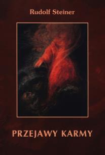 Przejaw karmy. Autor: Rudolf Steiner. Multiszop.pl Okładka książki Przejaw karmy
