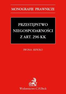 Okładka książki Przestępstwo niegospodarności z art. 296 KK