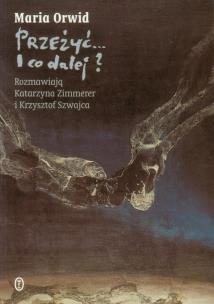 Okładka książki Przeżyć I co dalej