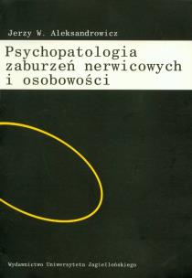 Okładka książki Psychopatologia zaburzeń nerwicowych i osobowości
