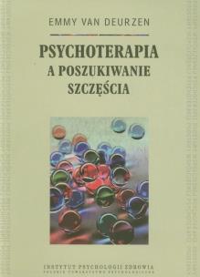 Okładka książki Psychoterapia a poszukiwanie szczęścia