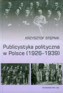 Okładka książki Publicystyka polityczna w Polsce