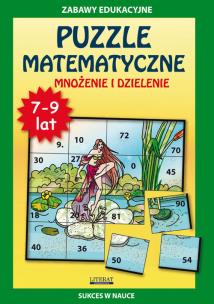 Okładka książki Puzzle matematyczne 7-9 lat Mnożenie i dzielenie