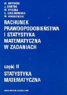 Okładka książki Rachunek prawdopodobieństwa i statystyka matematyczna w zadaniach