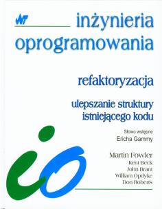 Okładka książki Refaktoryzacja ulepszanie struktury istniejącego kodu