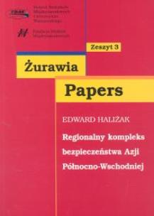 Okładka książki Regionalny kompleks bezpieczeństwa Azji Północno-Wschodniej