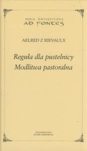 Okładka książki Reguła dla pustelnicy. Modlitwa pastoralna