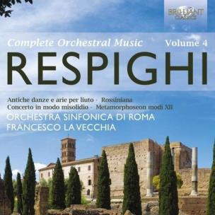 Okładka książki Respighi: Orchestral Works Vol. 4