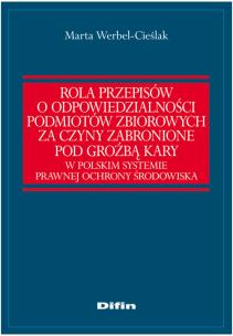 Okładka książki Rola przepisów o odpowiedzialności podmiotów zbiorowych za czyny zabronione pod groźbą kary
