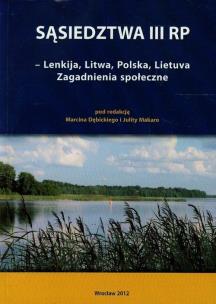 Opakowanie Sąsiedztwa III RP Lenkija Litwa Polska Lietuva Zagadnienia społeczne