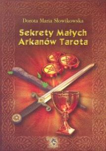 Okładka książki Sekrety małych arkanów Tarota