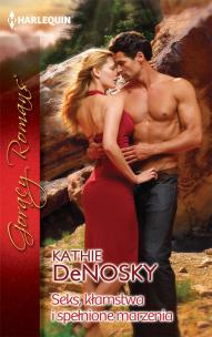 Okładka książki Seks, kłamstwa i spełnione marzenia