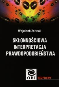 Okładka książki Skłonnościowa interpretacja prawdopodobieństwa