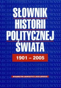 Okładka książki Słownik historii politycznej świata 1901-2005