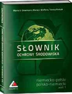 Okładka książki Słownik ochrony środowiska niemiecko-polski i polsko-niemiecki
