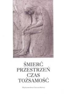 Opakowanie Śmierć przestrzeń czas tożsamość w Europie Środkowej około 1900