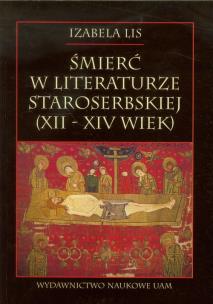 Okładka książki Śmierć w literaturze staroserbskiej Xll-XIV wiek