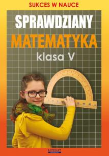 Okładka książki Sprawdziany Matematyka klasa 5