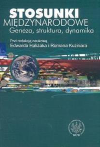 Okładka książki Stosunki międzynarodowe Geneza, struktura, dynamika