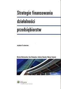 Okładka książki Strategie finansowania działalności przedsiębiorstw