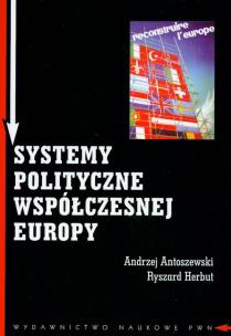 Okładka książki Systemy polityczne współczesnej Europy