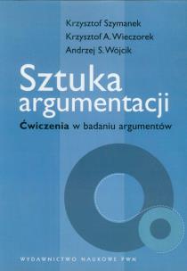 Okładka książki Sztuka argumentacji Ćwiczenia w badaniu argumentów