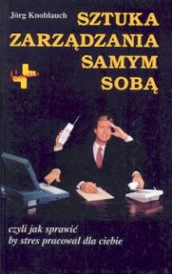 Okładka książki Sztuka zarządzania samym sobą