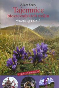 Okładka książki Tajemnica bieszczadzkich roślin wczoraj i dziś z atlasem gatunków