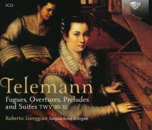 Okładka książki Telemann: Fugues, Overtures, Preludes And Suites, Twv 31 - 32