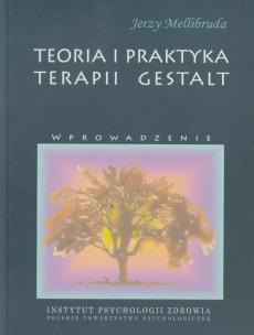 Okładka książki Teoria i praktyka terapii Gestalt