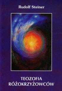 Teozofia różokrzyżowców. Autor: Rudolf Steiner. Multiszop.pl Okładka książki Teozofia różokrzyżowców