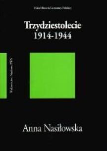 Okładka książki Trzydziestolecie 1914-1944