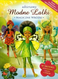 Okładka książki Ubieramy Modne lalki Magiczne wróżki