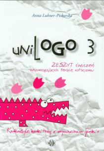 Okładka książki UniLogo 3 Zeszyt ćwiczeń wspomagających terapię rotacyzmu