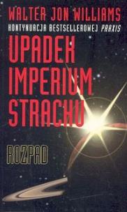 Okładka książki Upadek imperium strachu. Rozpad