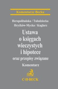 Okładka książki Ustawa o księgach wieczystych i hipotece oraz przepisy związane Komentarz
